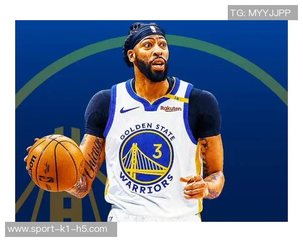 勇士对浓眉未表现出积极追求内部担忧其健康状况与出勤问题